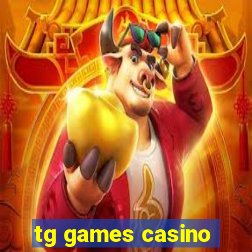 tg games casino